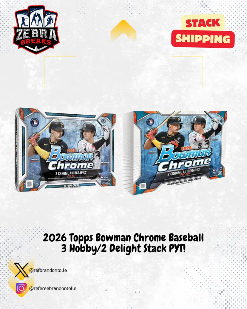 ZB 26351: 2026 Bowman Chrome 3 Hobby/2 Delight Stack PYT 1 (Rips 9/11)