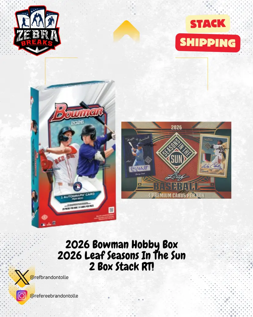 ZB 26331: 2026 Bowman Baseball/2026 Leaf Seasons In The Sun 2 Box Stack Rip