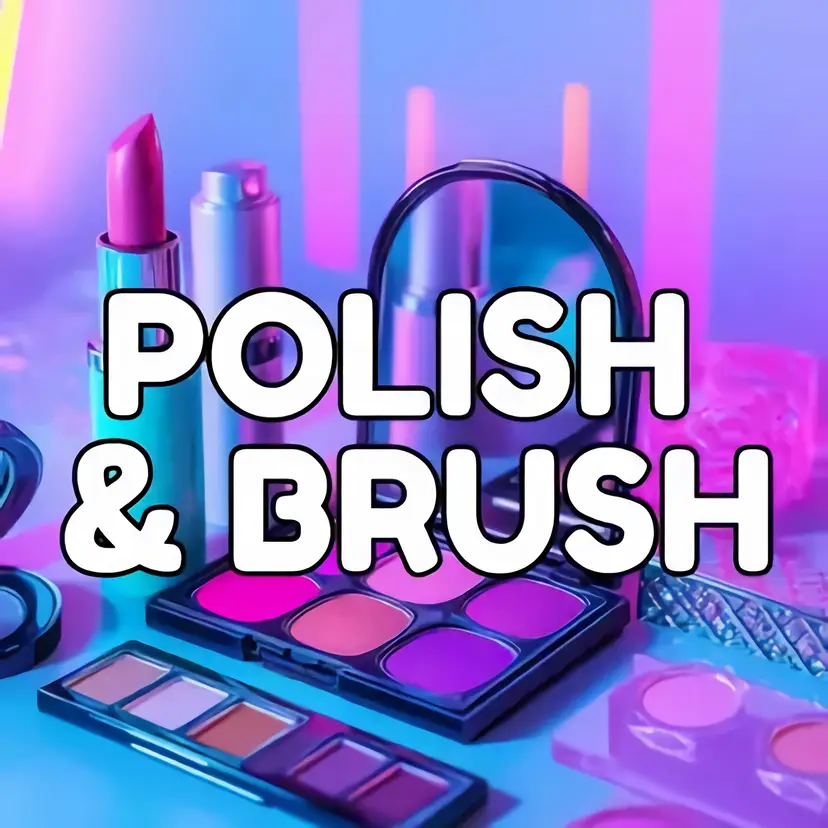 POLISH & BRUSH