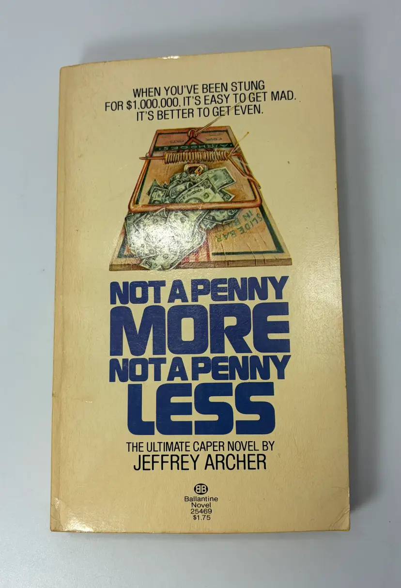 Vintage 'Not a Penny More Not a Penny Less' Jeffery Archer Paperback 1977 Ballantine Books