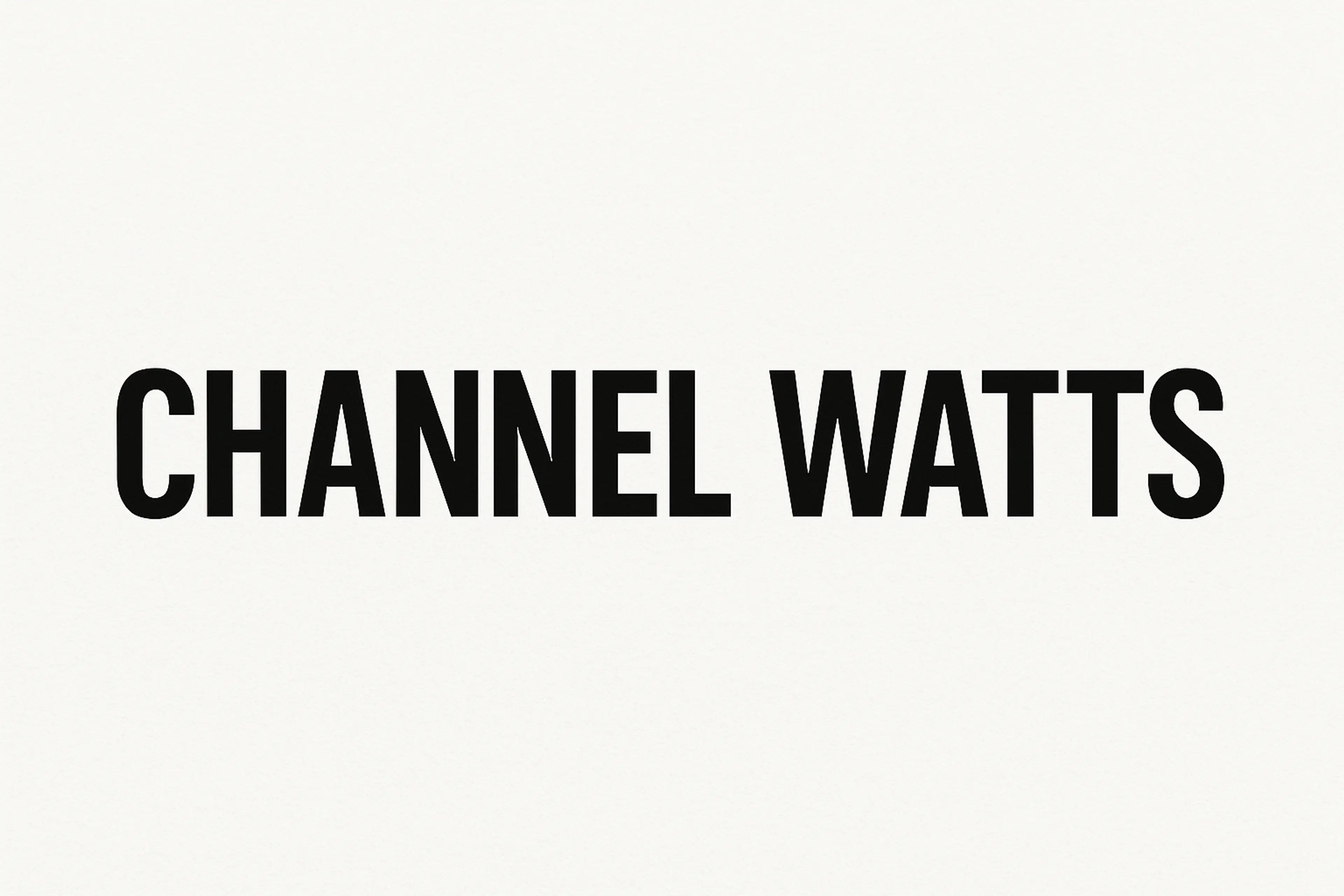 Channel Watts Hero