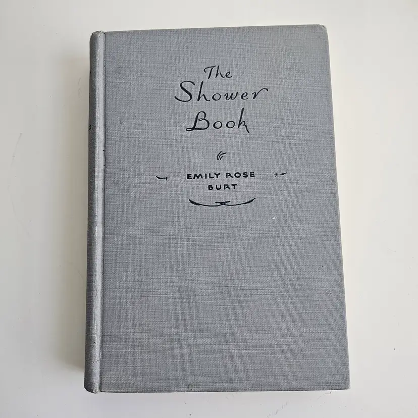Vintage 1928 First Edition Hardcover Book "The Shower Book" by Emily Ross Burt