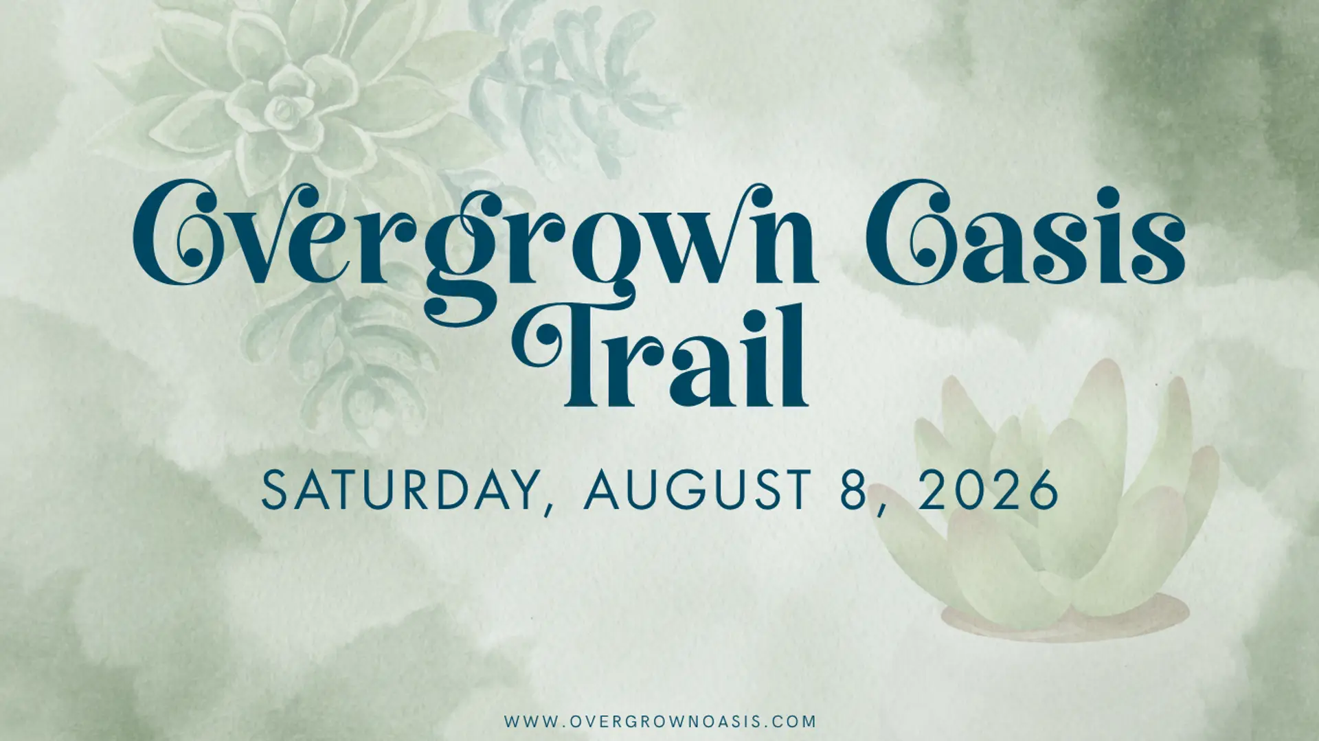 Overgrown Oasis Trail - August 8, 2026