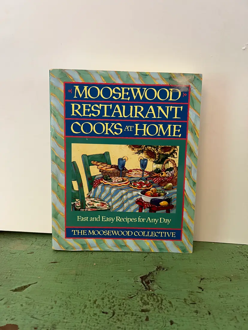 Moosewood Restaurant Cooks at Home - The Moosewood Collective - 1994 Vegetarian Recipes Cooking Ithaca NY