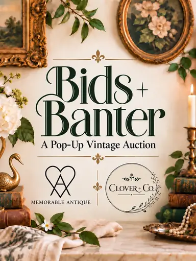Bids + Banter with A MEMEORABLE Antique  