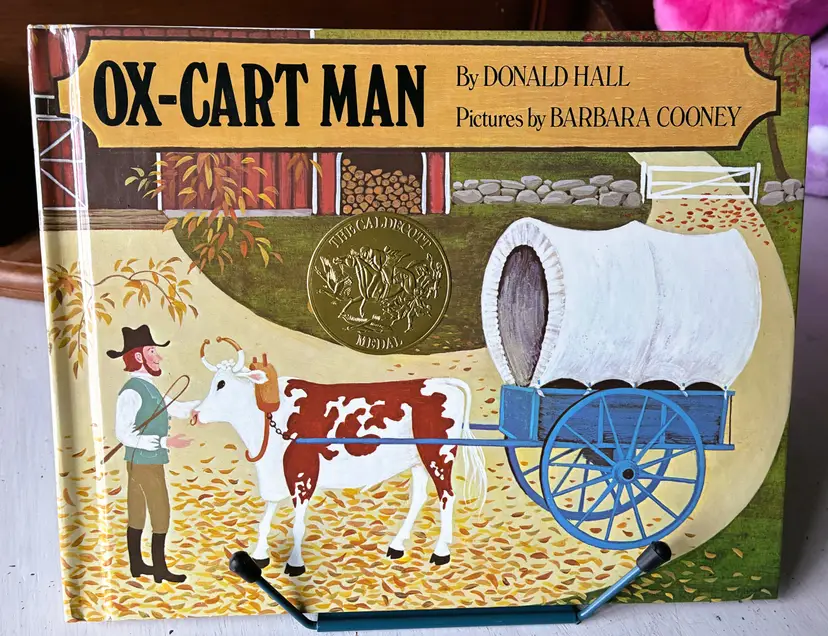 Ox-Cart Man by Donald Hall Pictures by Barbara Cooney