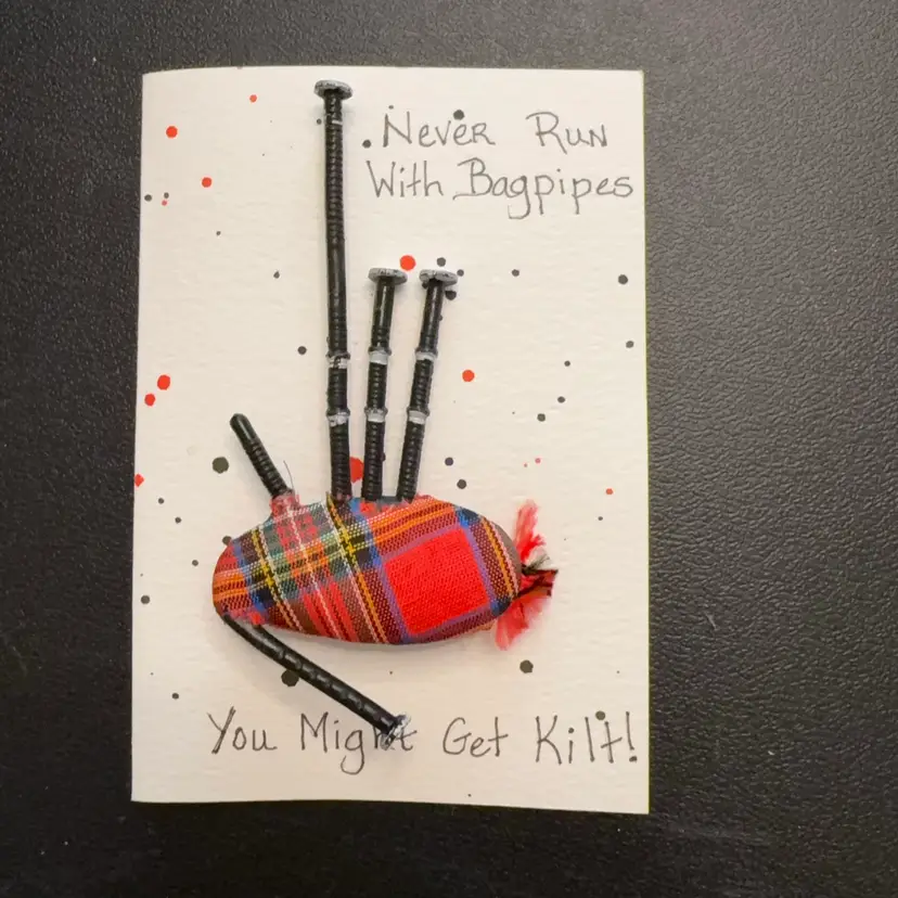 Original Watercolor Card With Bagpipe Brooch “ Never Run With Bagpipes…you Might Get Kilt”