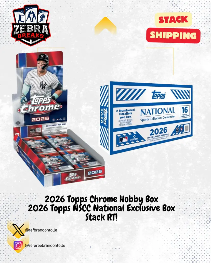 ZB 26309: 2025 Topps Chrome Hobby/2026 Topps NSCC National Box Stack Rip