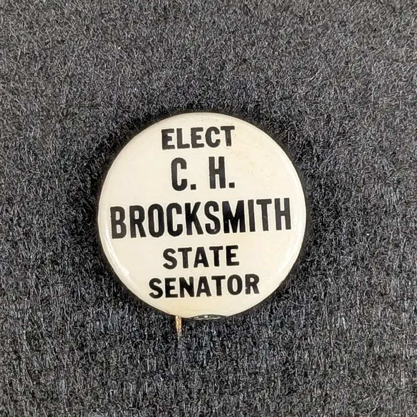 Vintage Elect C.H. Brocksmith State Senator Political Pinback Button Montana '42