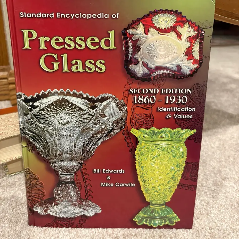 Standard Encyclopedia Of Pressed Glass 2nd Edition
